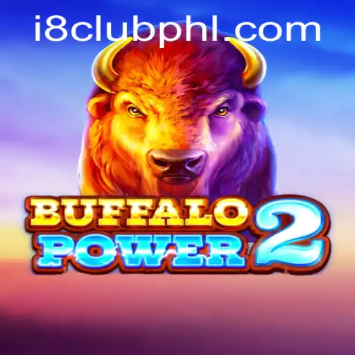 BuffaloPower2: A Thrilling Adventure at i8club